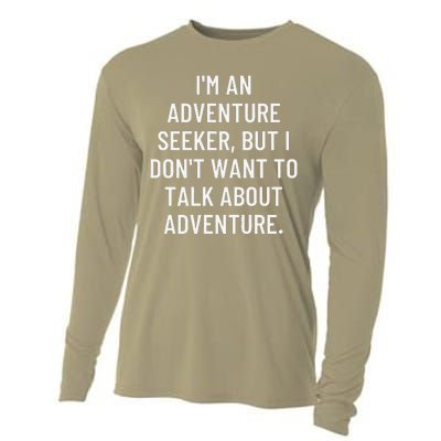 IM An Adventure Seeker But I DonT Want To Talk About... Cooling Performance Long Sleeve Crew