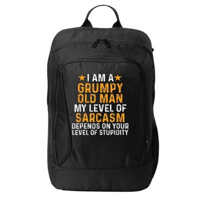 I Am A Grumpy Old Man My Level Of Sarcasm Depends On Your City Backpack