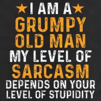 I Am A Grumpy Old Man My Level Of Sarcasm Depends On Your 11oz C Handle Ceramic Mug