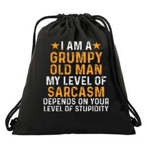 I Am A Grumpy Old Man My Level Of Sarcasm Depends On Your Drawstring Bag