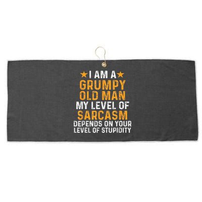 I Am A Grumpy Old Man My Level Of Sarcasm Depends On Your Large Microfiber Waffle Golf Towel