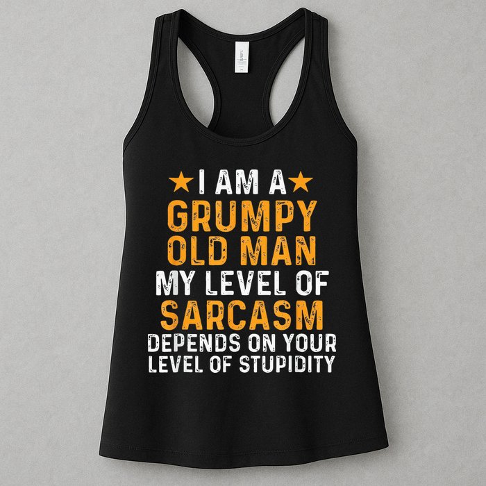 I Am A Grumpy Old Man My Level Of Sarcasm Depends On Your Womens Tank Top