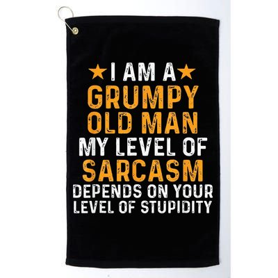 I Am A Grumpy Old Man My Level Of Sarcasm Depends On Your Golf Towel