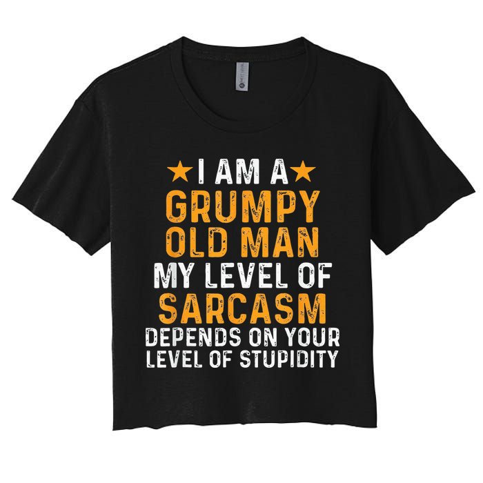 I Am A Grumpy Old Man My Level Of Sarcasm Depends On Your Crop Top