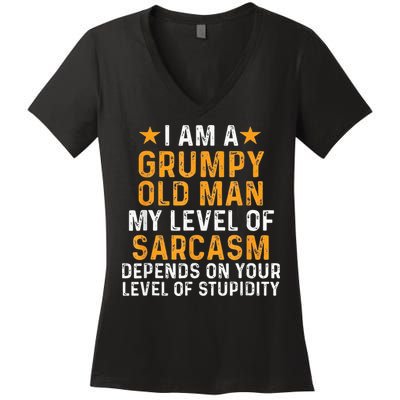 I Am A Grumpy Old Man My Level Of Sarcasm Depends On Your Women's V-Neck T-Shirt