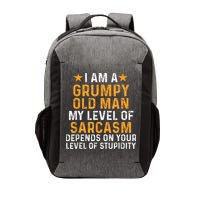 I Am A Grumpy Old Man My Level Of Sarcasm Depends On Your Vector Backpack