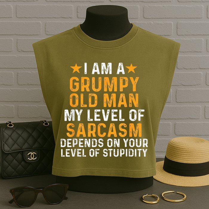 I Am A Grumpy Old Man My Level Of Sarcasm Depends On Your Garment-Dyed Women's Muscle Tee