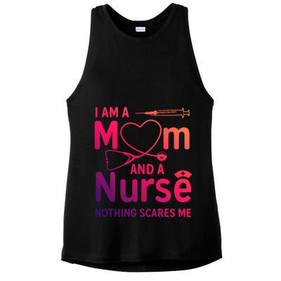 I Am A Mom And A Nurse Nothing Scares Me Gift Mom Nurse Gift Ladies PosiCharge Tri-Blend Wicking Tank