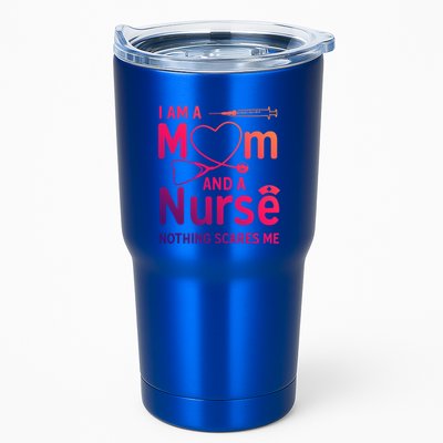 I Am A Mom And A Nurse Nothing Scares Me Gift Mom Nurse Gift Tumbler