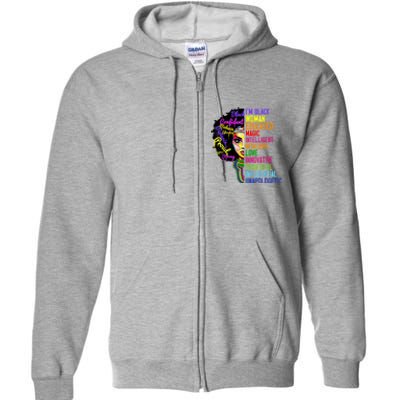 I Am A Black Woman Black Girl Magic Black History Month Afro Full Zip Hoodie