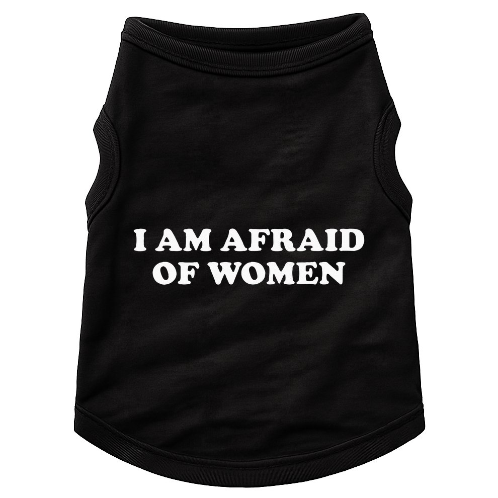 I Am Afraid Doggie Tank