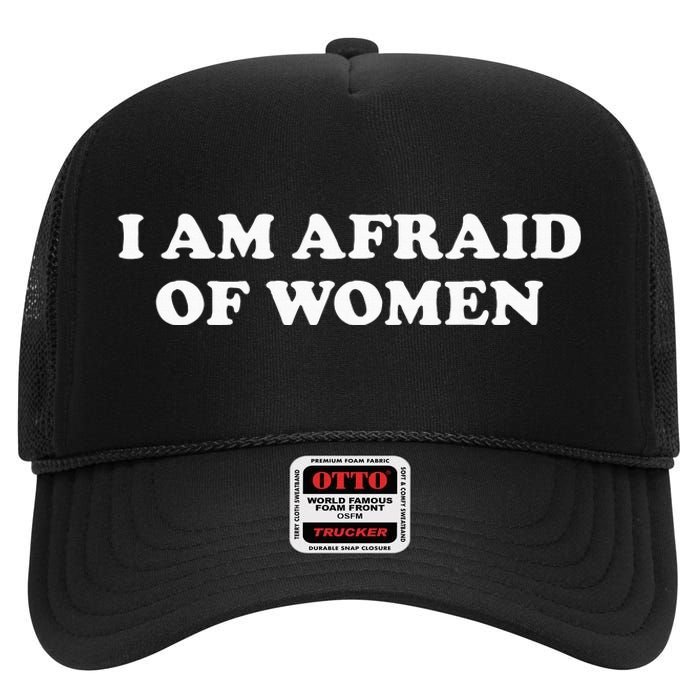 I Am Afraid High Crown Mesh Back Trucker Hat