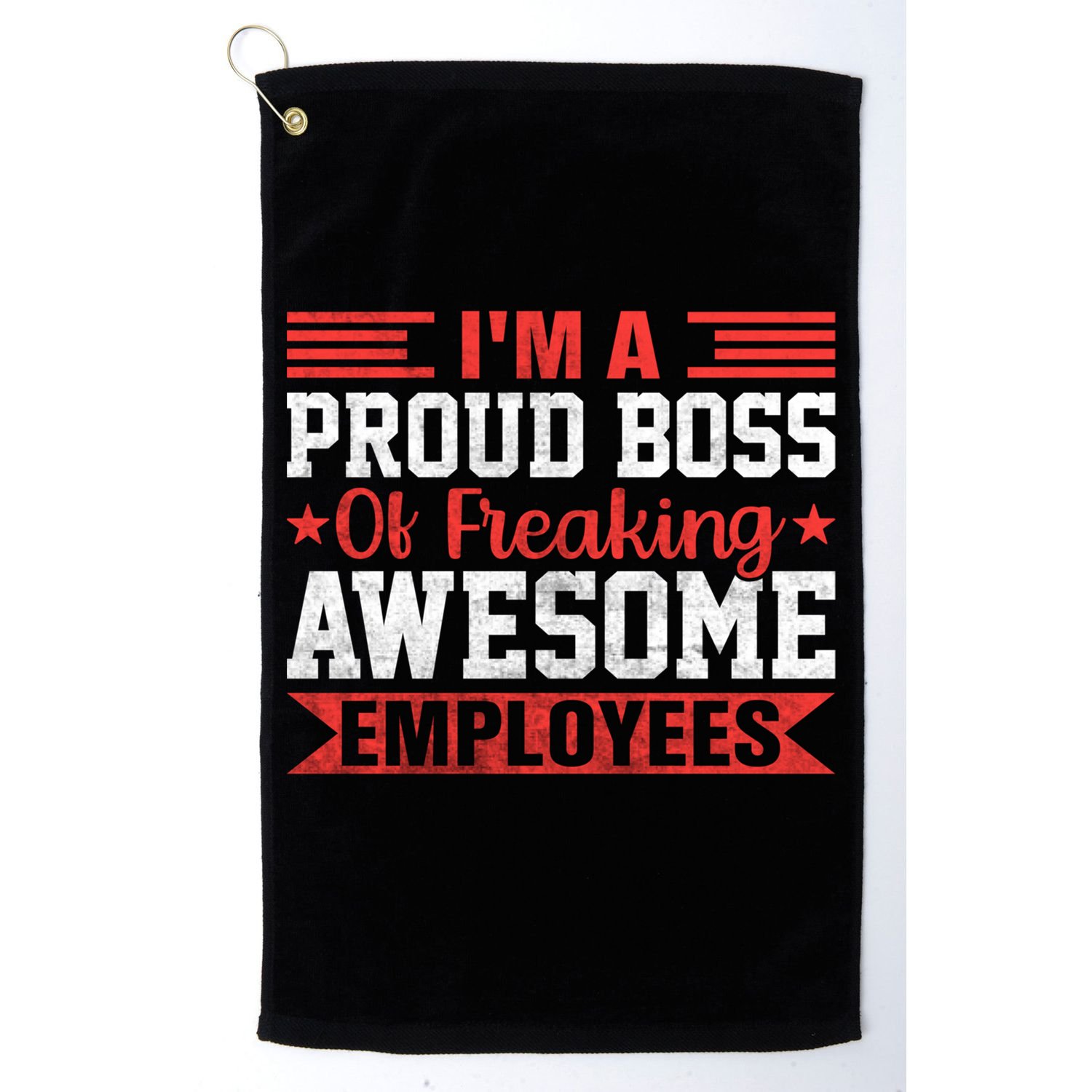 I Am A Proud Boss Of Freaking Awesome Employees Gift Golf Towel