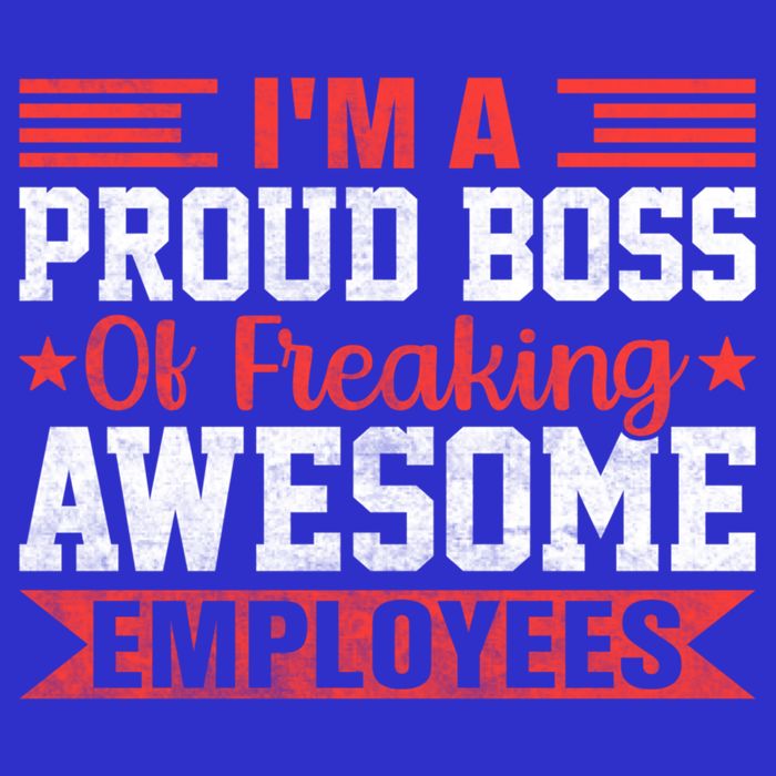 I Am A Proud Boss Of Freaking Awesome Employees Gift Button