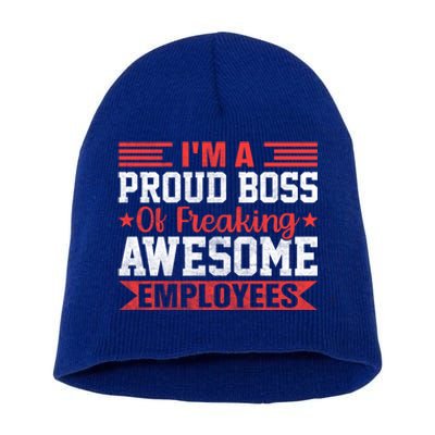 I Am A Proud Boss Of Freaking Awesome Employees Gift Short Acrylic Beanie