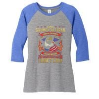 I Am A Grumpy Old Veteran I Served I Sacrificed Tee Meaningful Gift Women's Tri-Blend 3/4-Sleeve Raglan Shirt