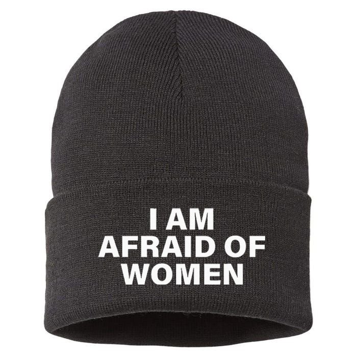 I Am Afraid Of Women Sustainable Knit Beanie