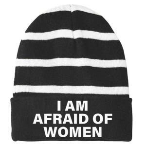 I Am Afraid Of Women Striped Beanie with Solid Band