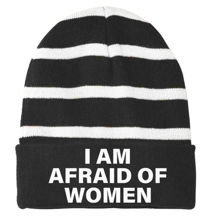 I Am Afraid Of Women Striped Beanie with Solid Band