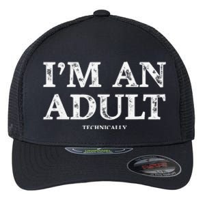 IM An Adult Technically Funny 18th Birthday Gift Flexfit Unipanel Trucker Cap