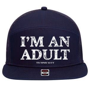 IM An Adult Technically Funny 18th Birthday Gift 7 Panel Mesh Trucker Snapback Hat