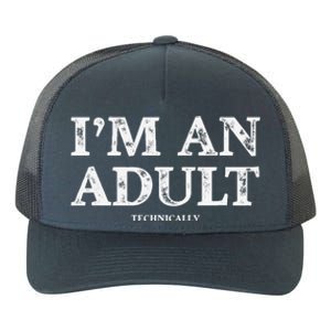 IM An Adult Technically Funny 18th Birthday Gift Yupoong Adult 5-Panel Trucker Hat