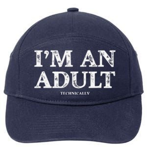 IM An Adult Technically Funny 18th Birthday Gift 7-Panel Snapback Hat