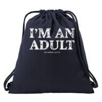 IM An Adult Technically Funny 18th Birthday Gift Drawstring Bag