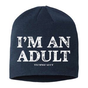 IM An Adult Technically Funny 18th Birthday Gift Sustainable Beanie