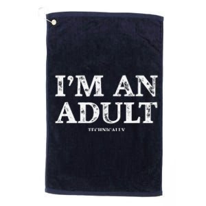 IM An Adult Technically Funny 18th Birthday Gift Platinum Collection Golf Towel