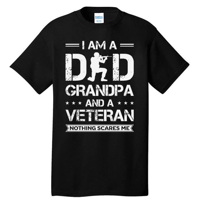 I Am A Dad Grandpa And Veteran Nothing Scares Me Tall T-Shirt