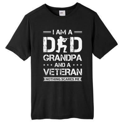 I Am A Dad Grandpa And Veteran Nothing Scares Me Tall Fusion ChromaSoft Performance T-Shirt