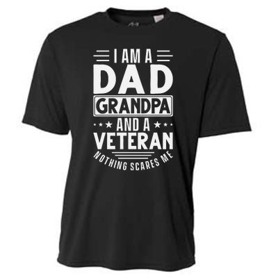 I Am A Dad Grandpa And Veteran Nothing Scares Me Cooling Performance Crew T-Shirt