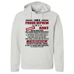 I Am A Proud Nephew Of A Crazy Aunt Funny Nephew And Aunt Funny Gift Performance Fleece Hoodie