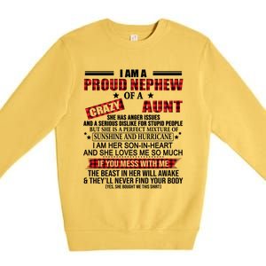 I Am A Proud Nephew Of A Crazy Aunt Funny Nephew And Aunt Funny Gift Premium Crewneck Sweatshirt