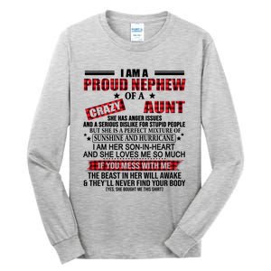 I Am A Proud Nephew Of A Crazy Aunt Funny Nephew And Aunt Funny Gift Tall Long Sleeve T-Shirt