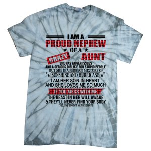 I Am A Proud Nephew Of A Crazy Aunt Funny Nephew And Aunt Funny Gift Tie-Dye T-Shirt