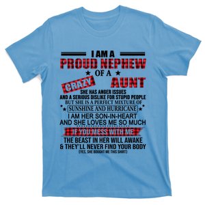 I Am A Proud Nephew Of A Crazy Aunt Funny Nephew And Aunt Funny Gift T-Shirt