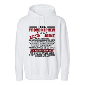 I Am A Proud Nephew Of A Crazy Aunt Funny Nephew And Aunt Funny Gift Garment-Dyed Fleece Hoodie