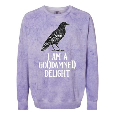 I Am A Goddamned Delight God Damned Funny Quote Colorblast Crewneck Sweatshirt