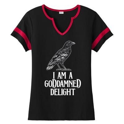 I Am A Goddamned Delight God Damned Funny Quote Ladies Halftime Notch Neck Tee