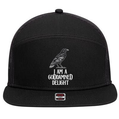 I Am A Goddamned Delight God Damned Funny Quote 7 Panel Mesh Trucker Snapback Hat