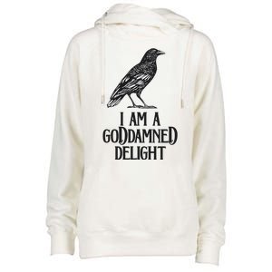 I Am A Goddamned Delight God Damned Funny Quote Womens Funnel Neck Pullover Hood