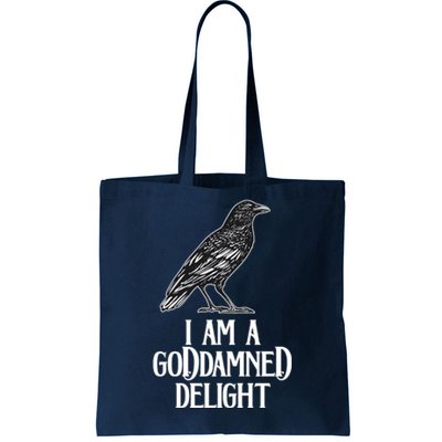 I Am A Goddamned Delight God Damned Funny Quote Tote Bag