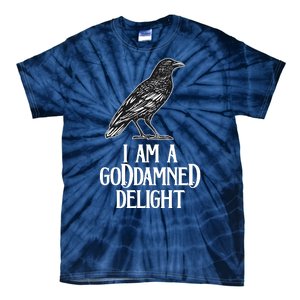 I Am A Goddamned Delight God Damned Funny Quote Tie-Dye T-Shirt