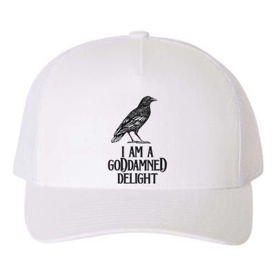 I Am A Goddamned Delight God Damned Funny Quote Yupoong Adult 5-Panel Trucker Hat