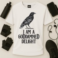 I Am A Goddamned Delight God Damned Funny Quote Performance Shirt