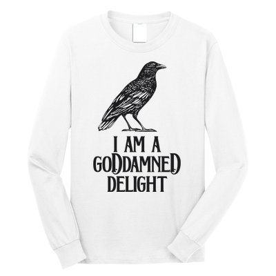 I Am A Goddamned Delight God Damned Funny Quote Long Sleeve Shirt