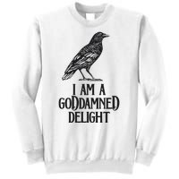 I Am A Goddamned Delight God Damned Funny Quote Sweatshirt