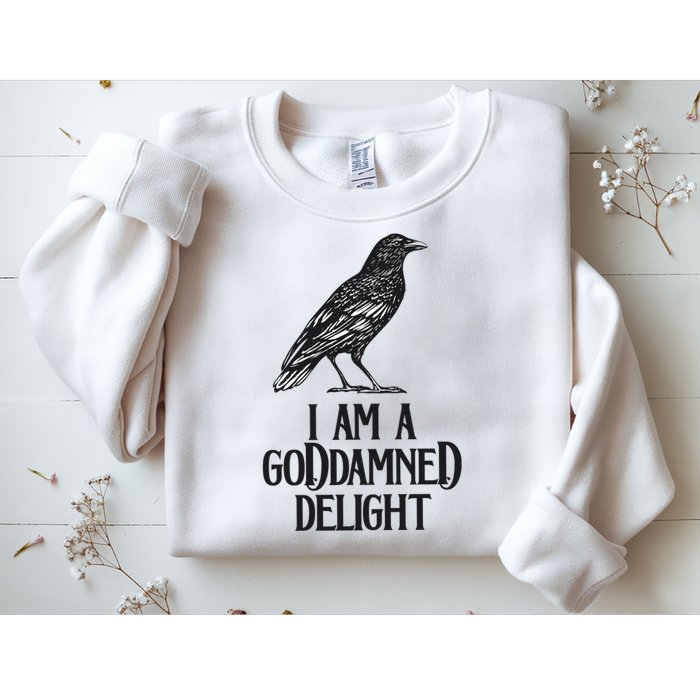 I Am A Goddamned Delight God Damned Funny Quote Sweatshirt